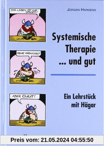 Systemische Therapie... und gut: Ein Lehrstück mit Hägar
